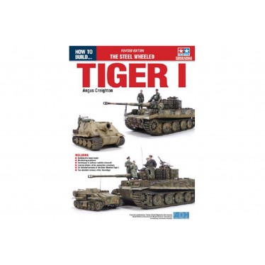 Tamiya How to Build Steel Wheeled Tiger I (Revised Ed) ADH10